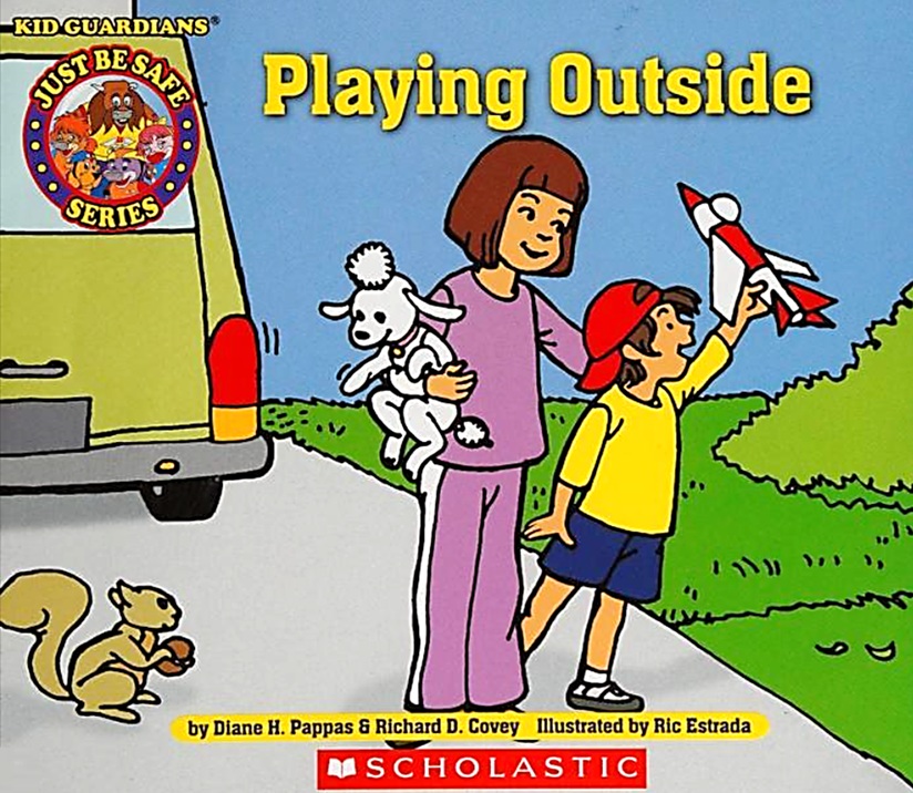 Playing Outside (Just Be Safe Series)