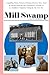 Mill Swamp by Nelsa Downs Brown