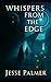 Whispers From The Edge: Sho...