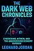 The Dark Web Chronicles: Cy...