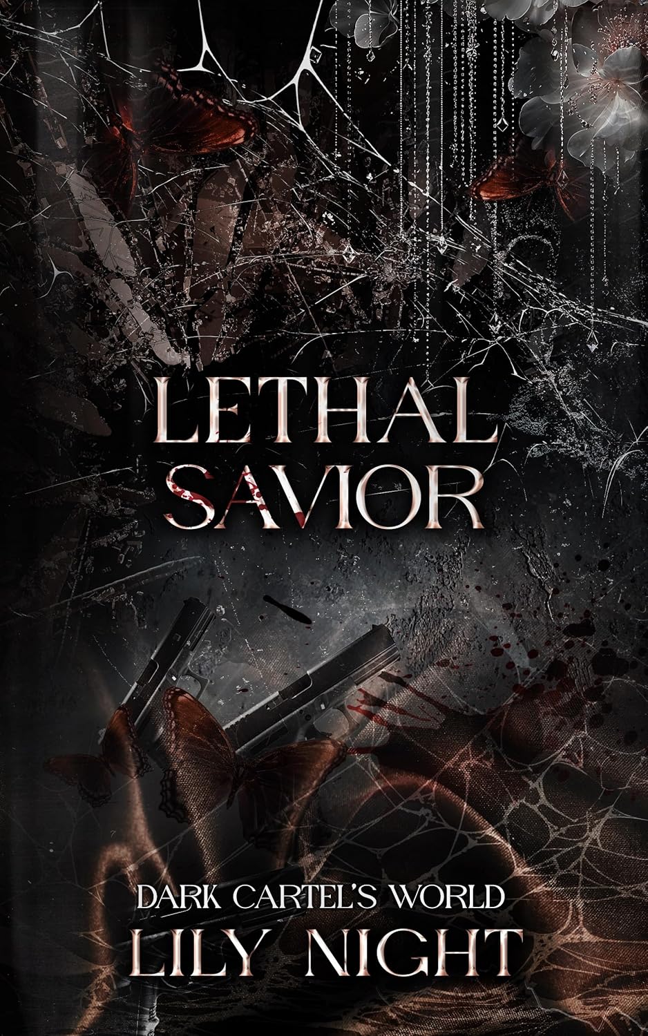 Lethal Savior (Dark Cartel's World, #2)