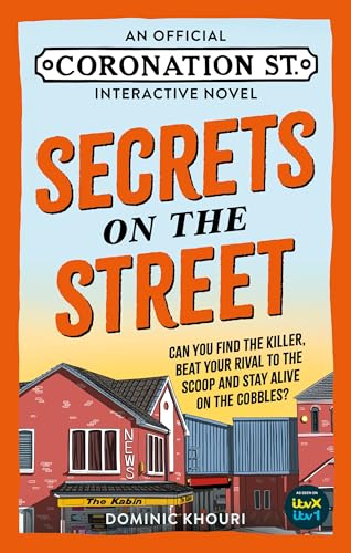 Secrets on the Street: An Official Coronation Street Interactive Novel (Kindle Edition)