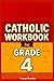 4th Grade Catholic Workbook...