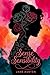 Sense and Sensibility: A Timeless Tale of Love, Heartbreak, and Second Chances with Exclusive Alternate Endings