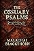 The Ossuary Psalms