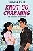 Knot So Charming: A Sweet R...