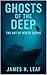 Ghosts of the Deep: The Art of Wreck Diving (Scuba Diving Training Information)