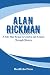 ALAN RICKMAN: Always a Myst...