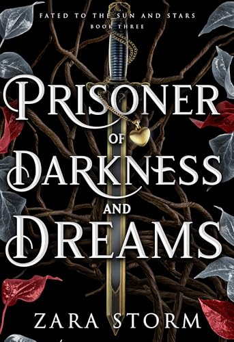 Prisoner of Darkness and Dreams: A Dark Fantasy Romance (Fated to the Sun and Stars, #3)