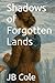 Shadows of Forgotten Lands