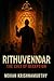 Rithuvendar: The Cult of De...