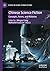 Chinese Science Fiction: Concepts, Forms, and Histories (Studies in Global Science Fiction)