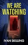 We Are Watching