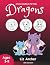 Dragons by Liz   Archer