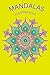 Mandalas Coloring Notebook:...