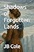 Shadows of Forgotten Lands