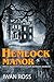 Hemlock Manor: Where mysteries unravel and darkness awakens