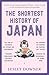 The Shortest History of Japan
