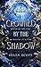 Crowned by the Shadow (Bound by the Veil #5)