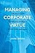 Managing Corporate Virtue: The Politics of Workplace Diversity in New York and Paris
