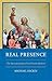 Real Presence: The Sacramen...