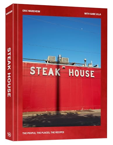 Steak House: The People, the Places, the Recipes (Hardcover)