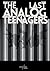 The Last Analog Teenagers