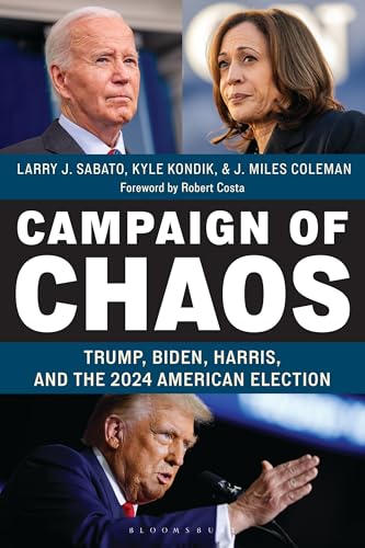 Campaign of Chaos: Trump, Biden, Harris, and the 2024 American Election (Paperback)