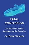 Fatal Confession:...