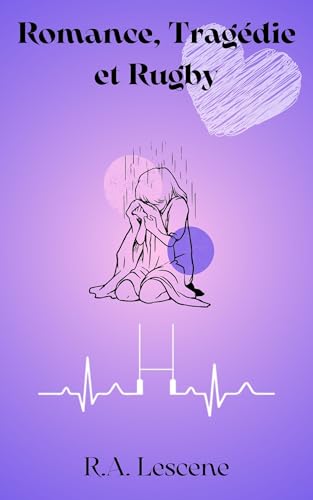Romance, Tragédie et Rugby (Rocky Rock) (French Edition)