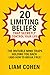 20 Limiting Beliefs That Se...