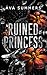 Ruined Princess: A why choose mafia romance (Empire of Carnage)
