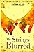 The Strings Blurred (The Strings Trilogy)
