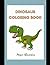 Dinosaurs Coloring Book