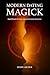 Modern Dating Magick: Rapid...