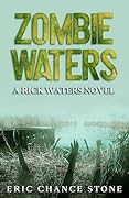 Zombie Waters: A Rick Waters Novel