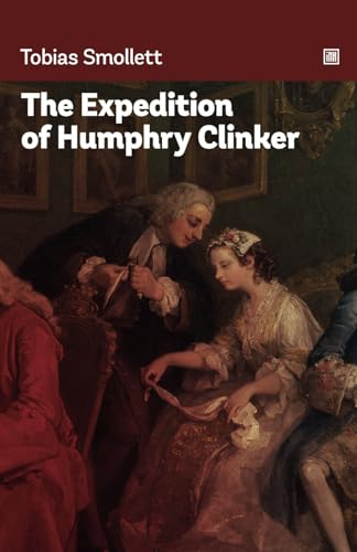 The Expedition of Humphry Clinker: Picaresque novel full of satirical observations and scatological humor.