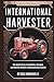 INTERNATIONAL HARVESTER: Ho...