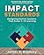 Impact Standards by Jeffrey D. Bradbury