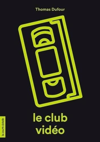 LE CLUB VIDEO (Paperback)