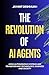 The Revolution of AI Agents...