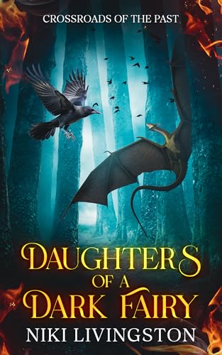 Daughters of a Dark Fairy: Crossroads of the Past (Kindle Edition)