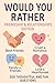 Would You Rather – Friendsh...