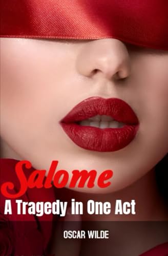 Salomé: A Tragedy in One Act