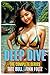 Deep Dive: The Complete Series: A Slice of Life Harem Romance for Men (Harem Life)
