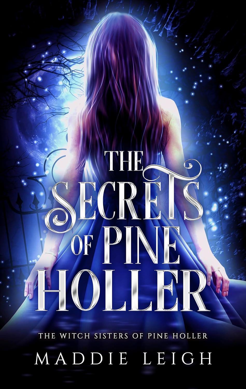 The Secrets of Pine Holler (The Witch Sisters of Pine Holler #1)
