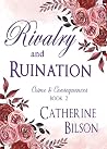 Rivalry and Ruina...