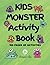 Kids Monster Activity Book:...