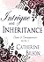 Intrigue and Inheritance: C...