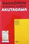 Rashômon e outros contos by Ryūnosuke Akutagawa Rashômon e outros contos by Ryūnosuke Akutagawa